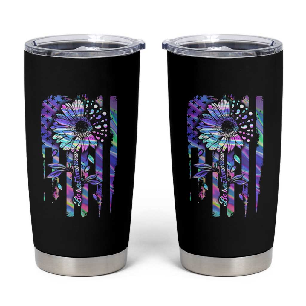 Suicide Prevention Tumbler Cup Be Here Tomorrow Semicolon Sunflower American Flag