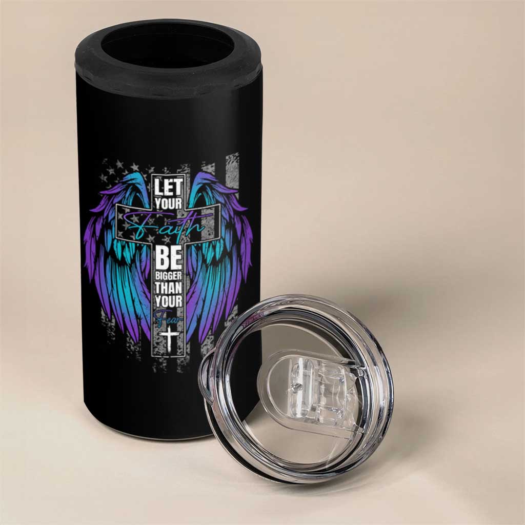 Suicide Prevention 4 in 1 Can Cooler Tumbler Let Your Faith Be Bigger Than Your Fear