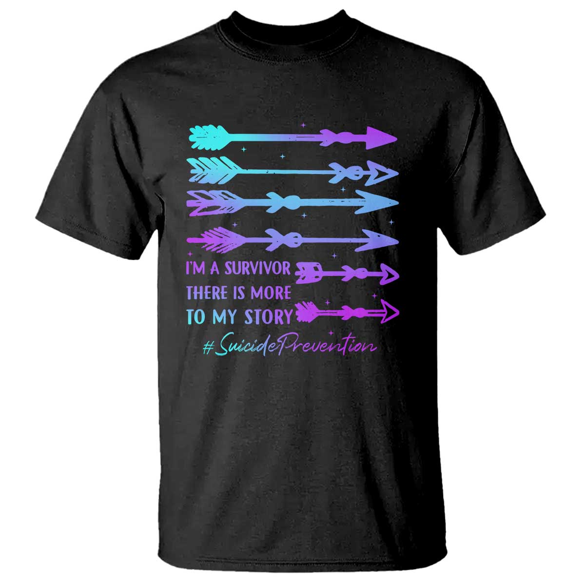 Suicide Prevention T Shirt I Am A Survivor There Is More To My Story - Wonder Print Shop
