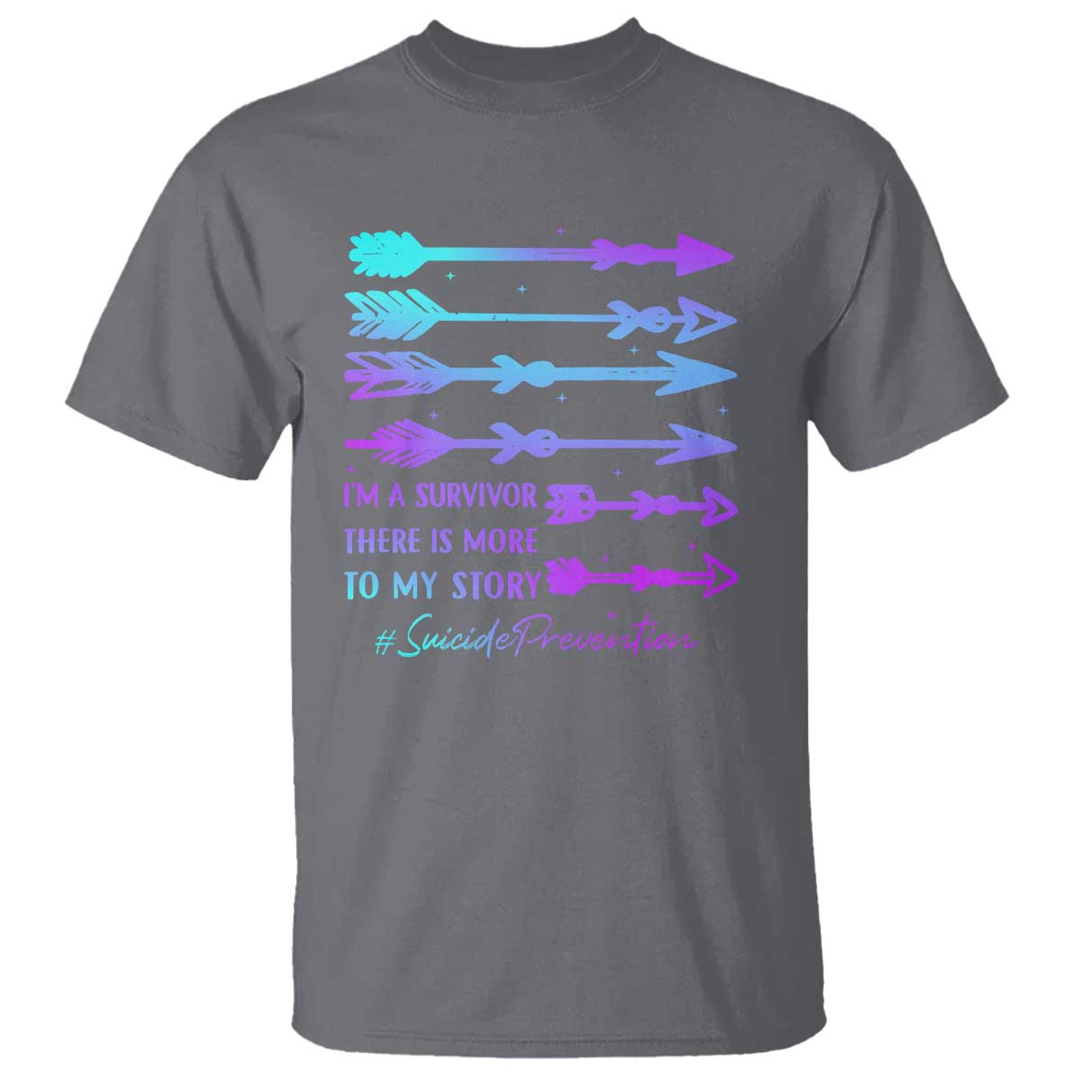 Suicide Prevention T Shirt I Am A Survivor There Is More To My Story - Wonder Print Shop