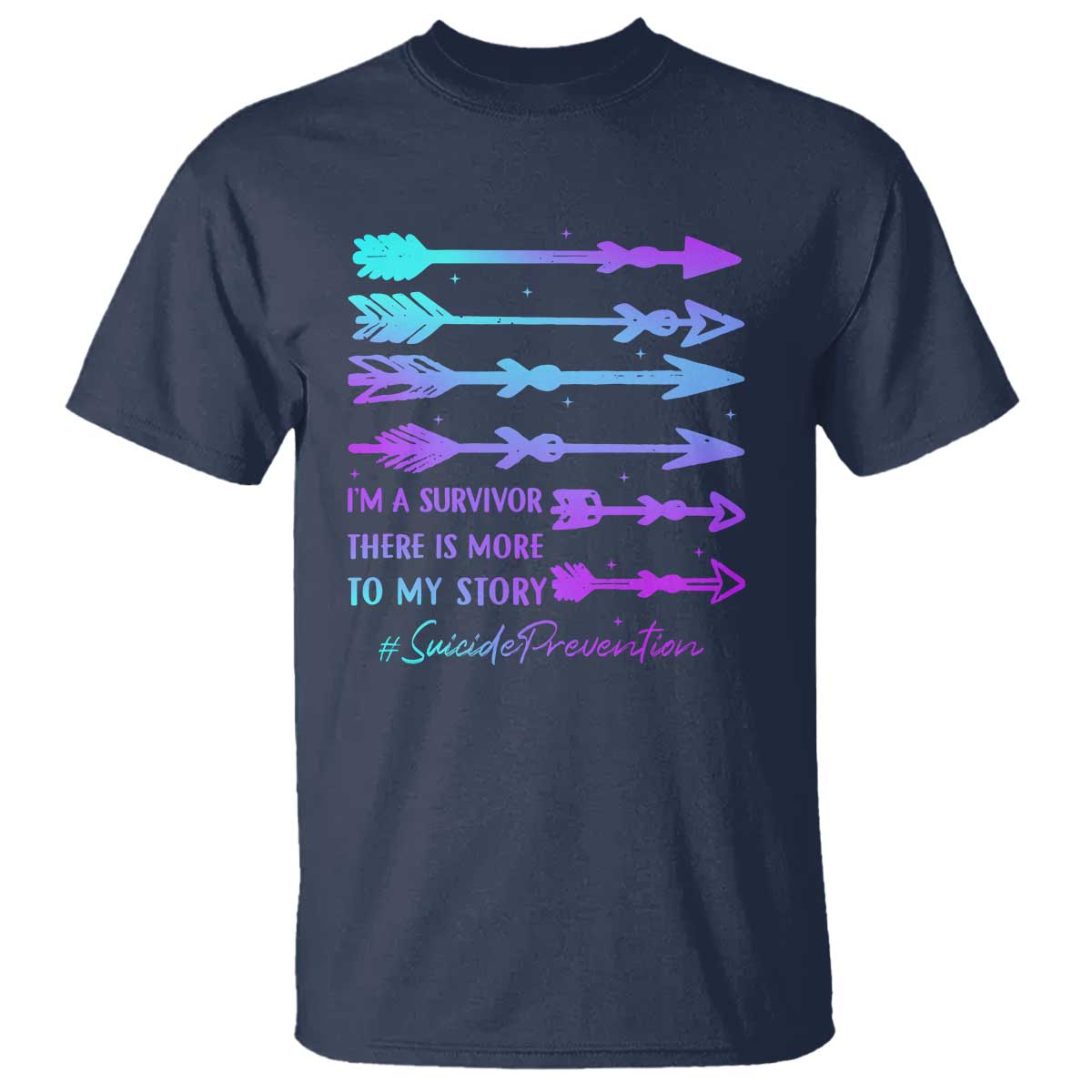 Suicide Prevention T Shirt I Am A Survivor There Is More To My Story - Wonder Print Shop