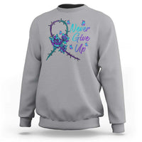 Suicide Prevention Roses Ribbon Never Give Up Sweatshirt - Wonder Print Shop