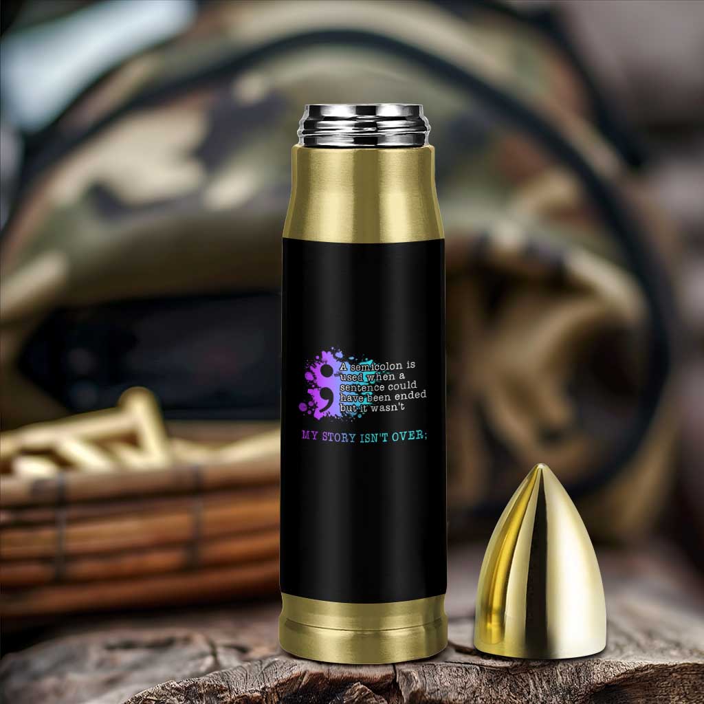 Semicolon Suicide Prevention Bullet Tumbler My Story Is Not Over