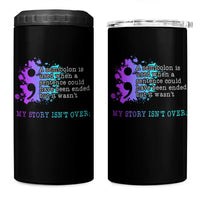 Semicolon Suicide Prevention 4 in 1 Can Cooler Tumbler My Story Is Not Over