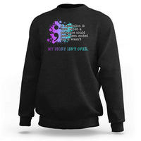Semicolon Suicide Prevention Sweatshirt My Story Is Not Over - Wonder Print Shop