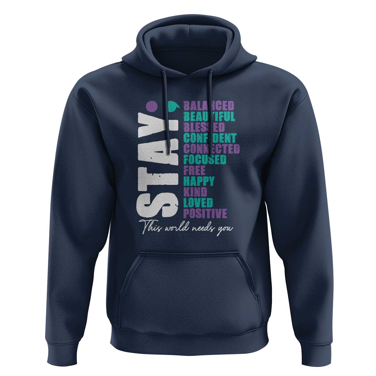 Suicide Prevention Semicolon Stay Hoodie This World Needs You - Wonder Print Shop