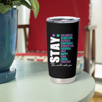 Suicide Prevention Semicolon Stay Tumbler Cup This World Needs You