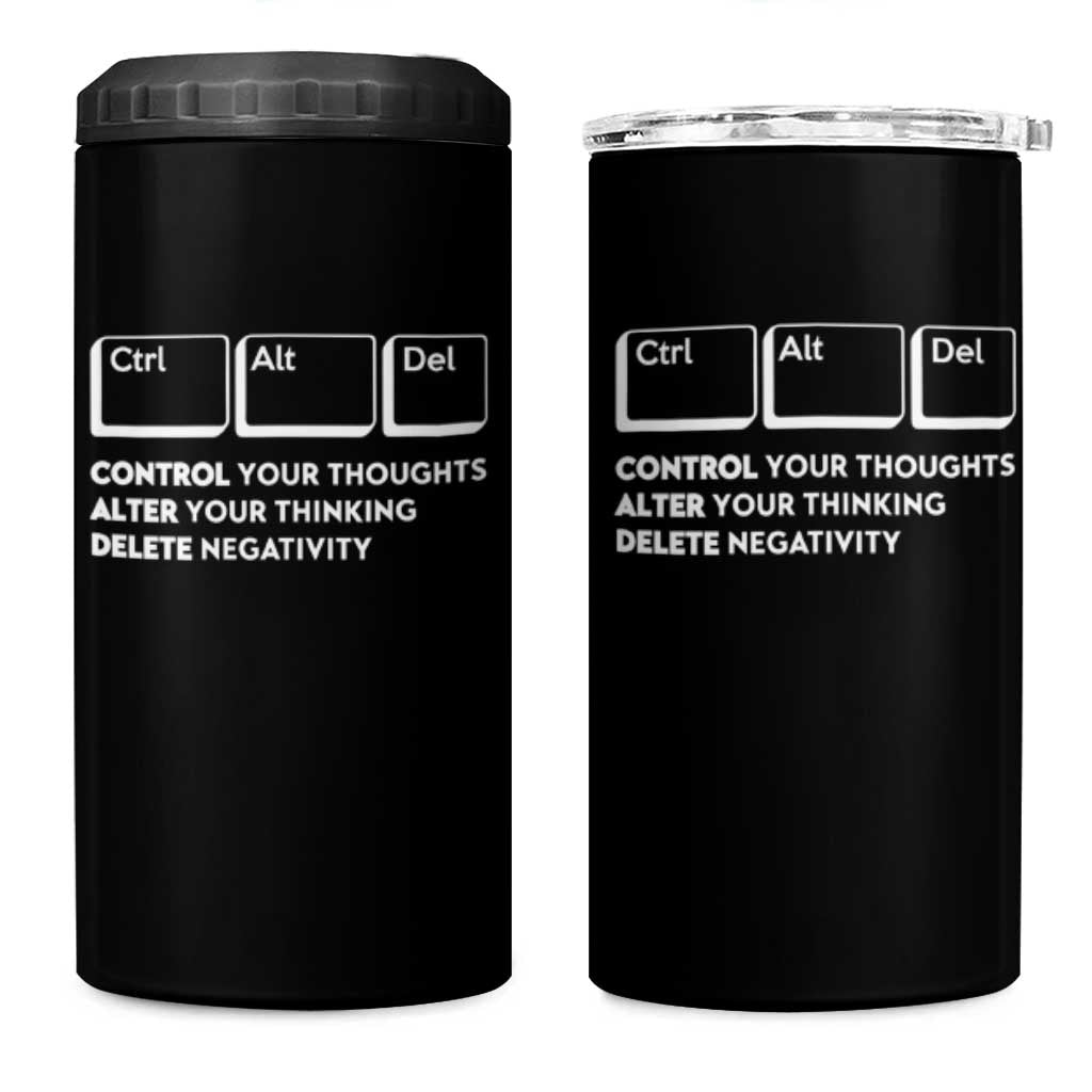 Ctrl Alt Del Suicide Prevention 4 in 1 Can Cooler Tumbler Control Your Thoughts Alter Your Thinking Delete Negativity