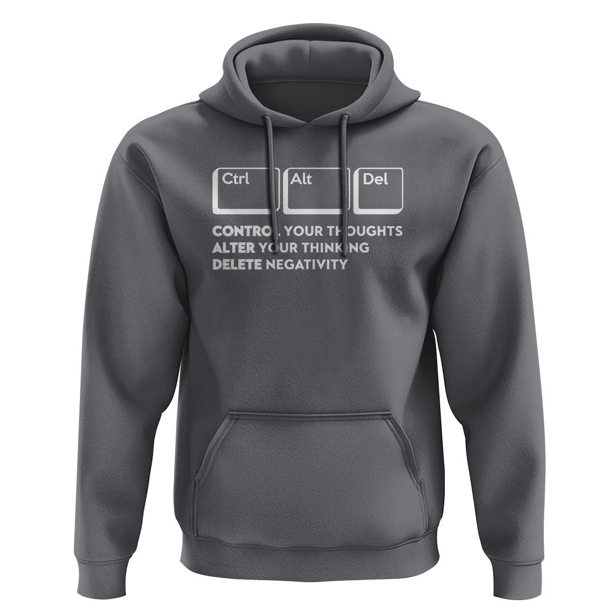 Ctrl Alt Del Suicide Prevention Hoodie Control Your Thoughts Alter Your Thinking Delete Negativity - Wonder Print Shop
