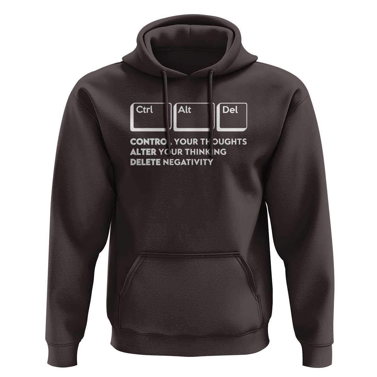 Ctrl Alt Del Suicide Prevention Hoodie Control Your Thoughts Alter Your Thinking Delete Negativity - Wonder Print Shop