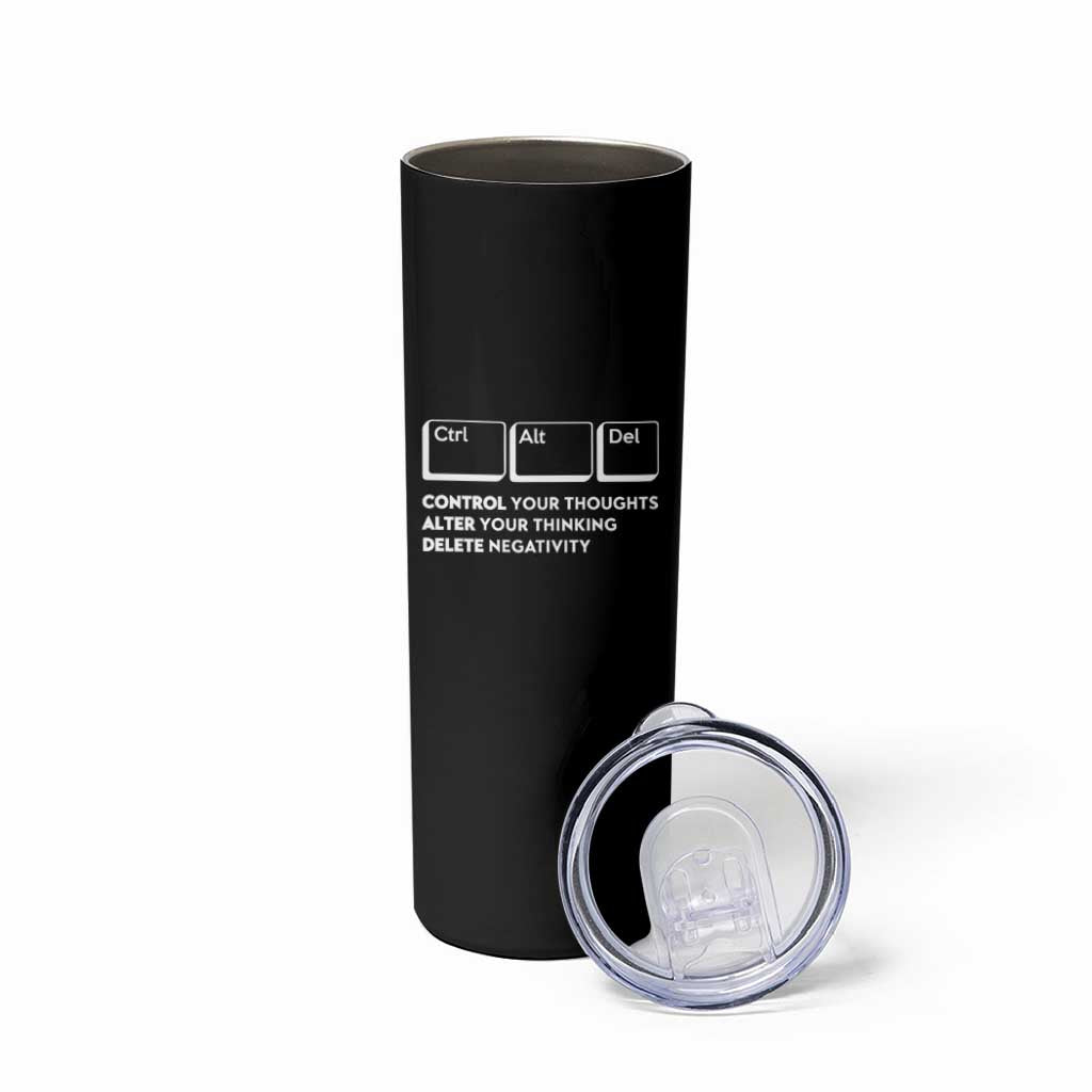 Ctrl Alt Del Suicide Prevention Skinny Tumbler Control Your Thoughts Alter Your Thinking Delete Negativity