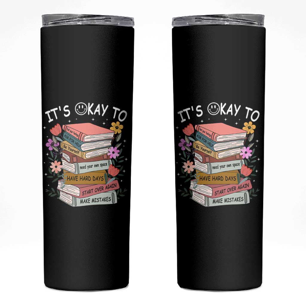 Suicide Prevention It's Okay Skinny Tumbler To Ask For Help Start Over Again Make Mistakes