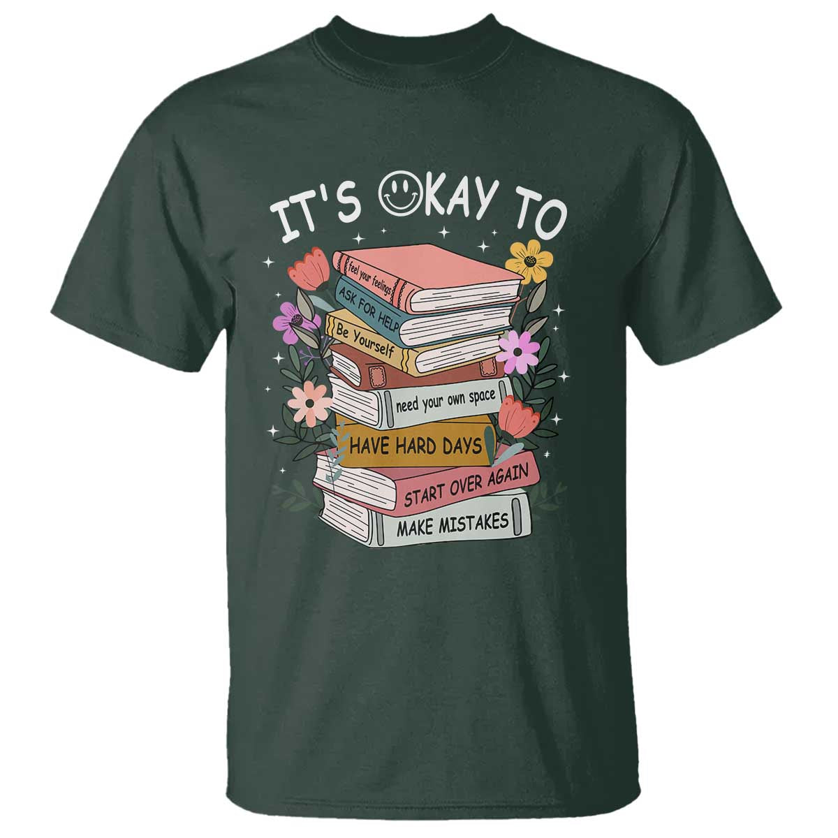 Suicide Prevention It's Okay T Shirt To Ask For Help Start Over Again Make Mistakes - Wonder Print Shop