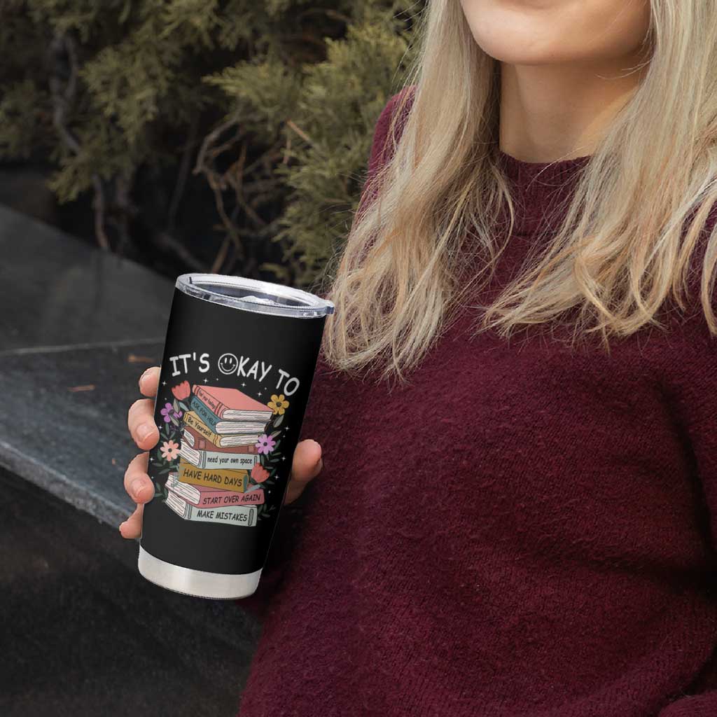 Suicide Prevention It's Okay Tumbler Cup To Ask For Help Start Over Again Make Mistakes