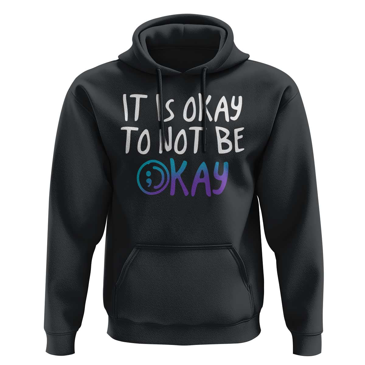 Suicide Prevention It's Okay To Not Be Okay Hoodie - Wonder Print Shop