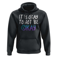 Suicide Prevention It's Okay To Not Be Okay Hoodie - Wonder Print Shop