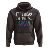 Suicide Prevention It's Okay To Not Be Okay Hoodie - Wonder Print Shop