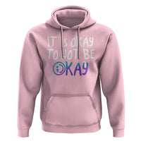 Suicide Prevention It's Okay To Not Be Okay Hoodie - Wonder Print Shop