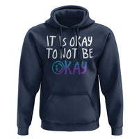 Suicide Prevention It's Okay To Not Be Okay Hoodie - Wonder Print Shop