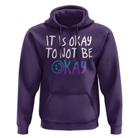 Suicide Prevention It's Okay To Not Be Okay Hoodie - Wonder Print Shop