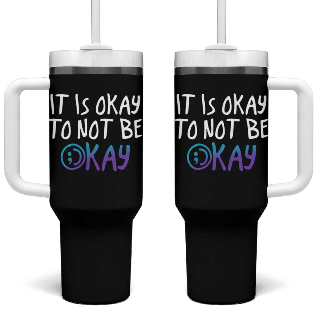 Suicide Prevention It's Okay To Not Be Okay Tumbler With Handle