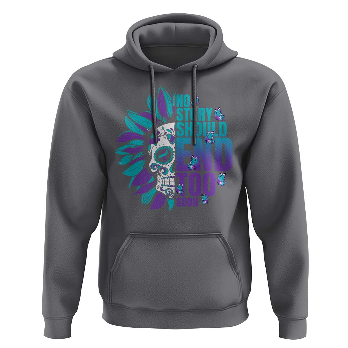 Suicide Prevention Hoodie No Story Should End Too Soon Skul Sunflower - Wonder Print Shop