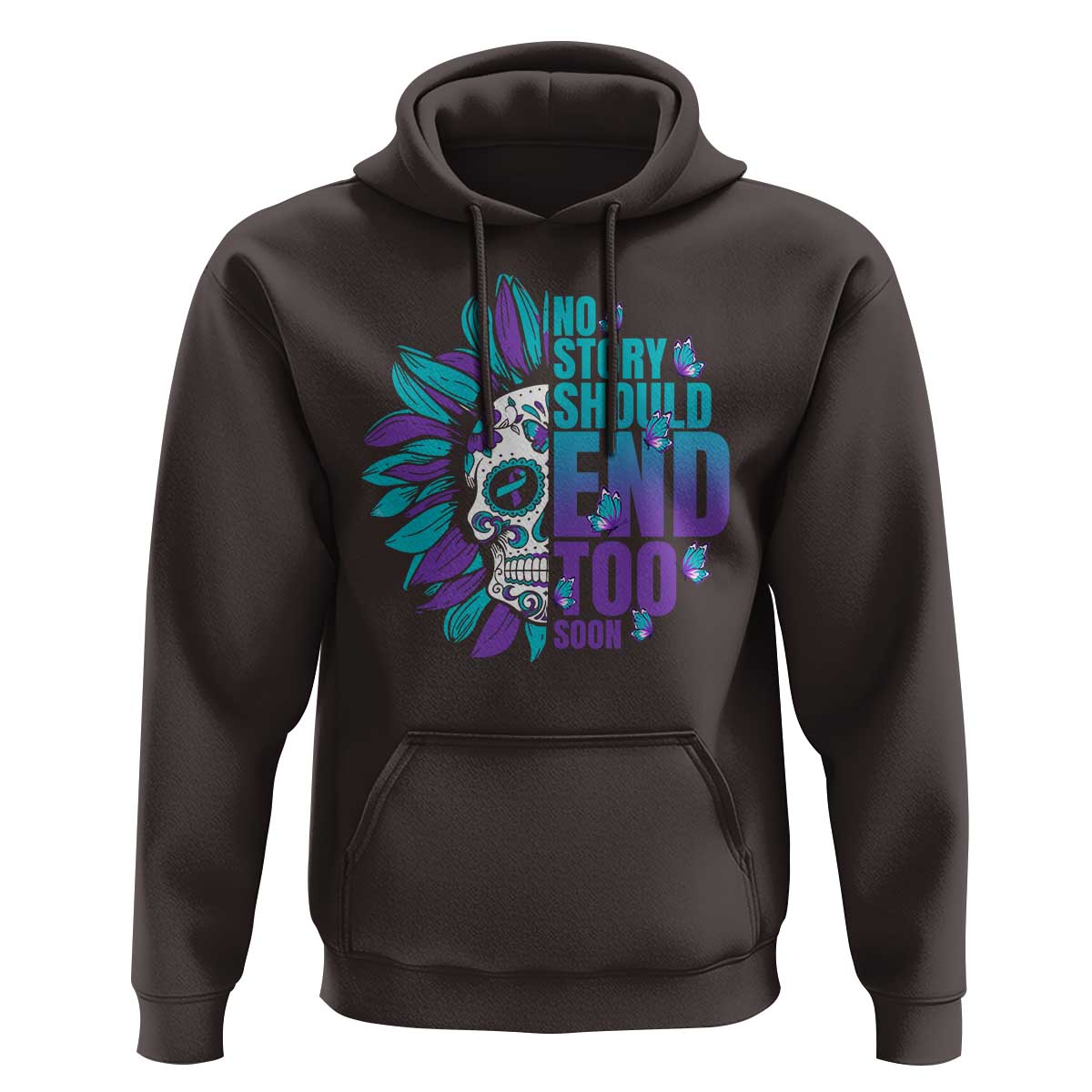 Suicide Prevention Hoodie No Story Should End Too Soon Skul Sunflower - Wonder Print Shop
