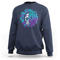 Suicide Prevention Sweatshirt No Story Should End Too Soon Skul Sunflower - Wonder Print Shop