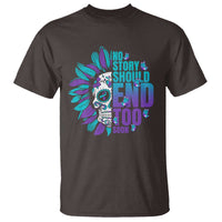 Suicide Prevention T Shirt No Story Should End Too Soon Skul Sunflower - Wonder Print Shop