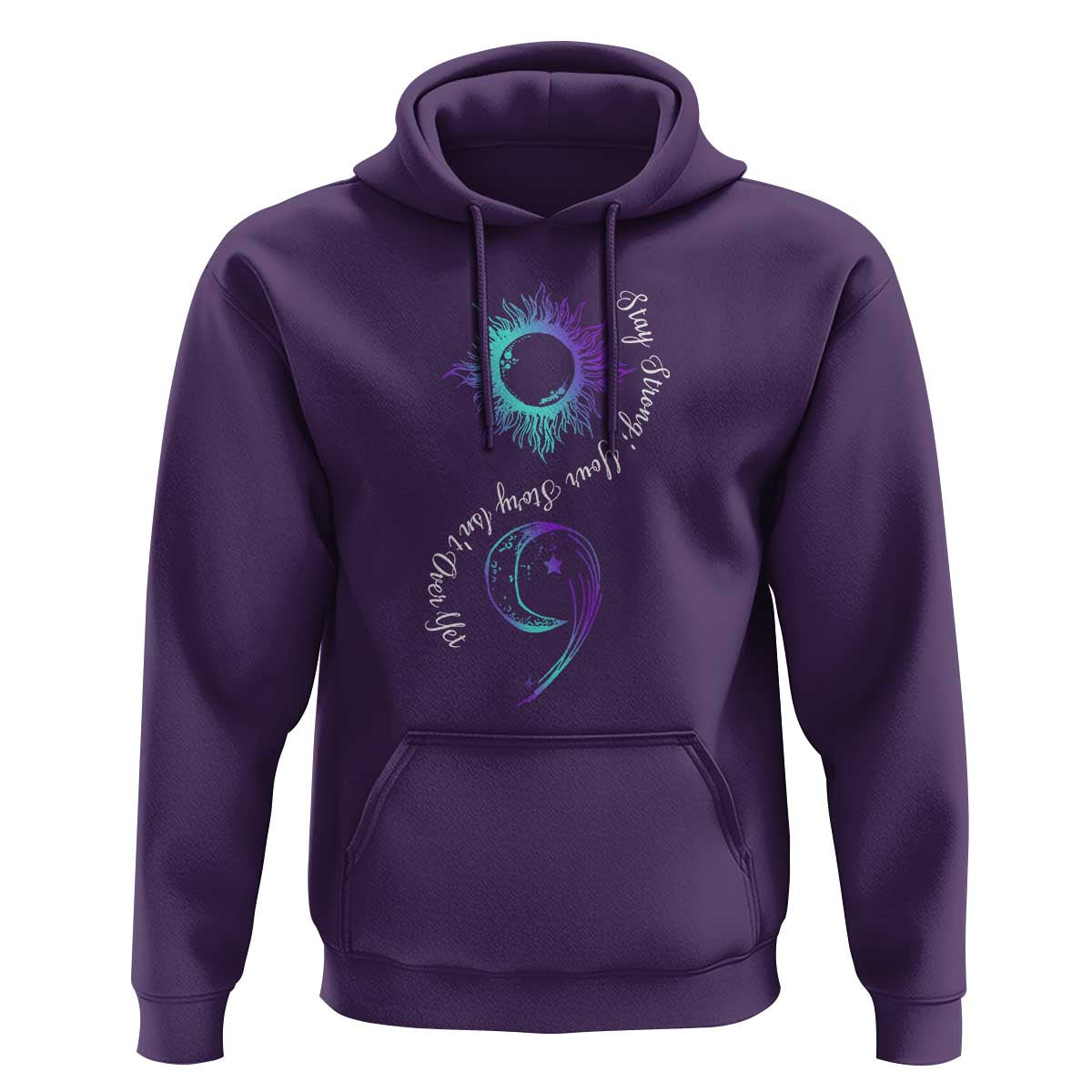 Suicide Prevention Stay Strong Hoodie Your Story Is Not Over Yet Semicolon - Wonder Print Shop