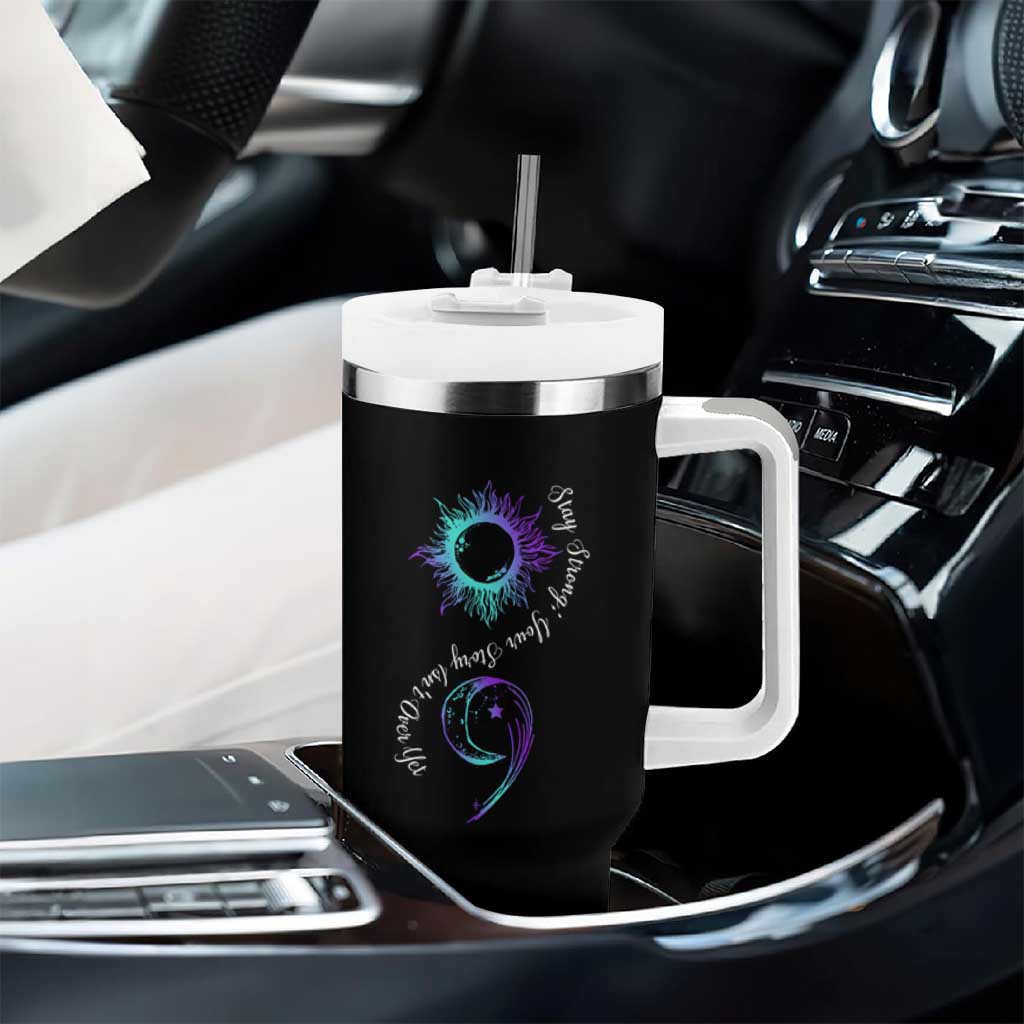 Suicide Prevention Stay Strong Tumbler With Handle Your Story Is Not Over Yet Semicolon