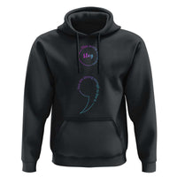 Suicide Prevention Hoodie Stay This World Needs You Semicolon - Wonder Print Shop
