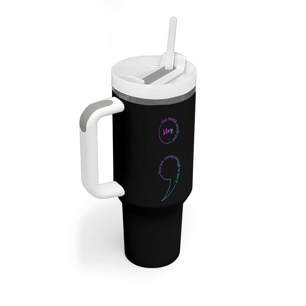 Suicide Prevention Tumbler With Handle Stay This World Needs You Semicolon