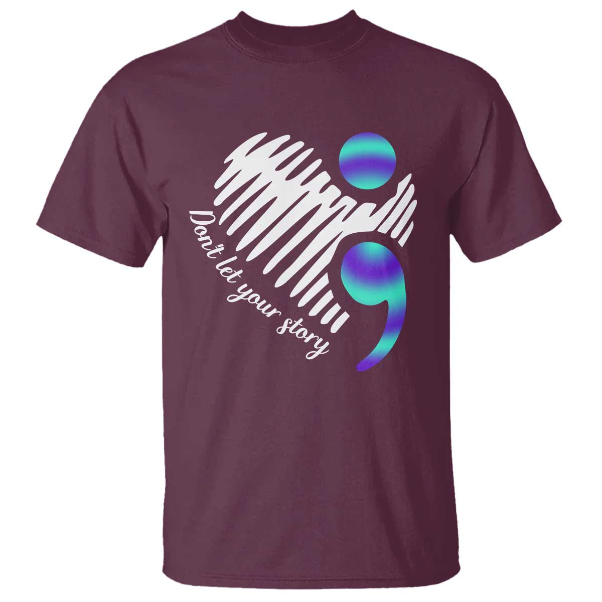 Suicide Prevention T Shirt Don't Let Your Story End
