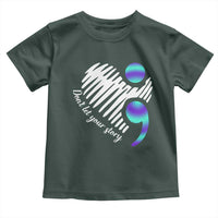 Suicide Prevention Toddler T Shirt Don't Let Your Story End