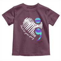 Suicide Prevention Toddler T Shirt Don't Let Your Story End