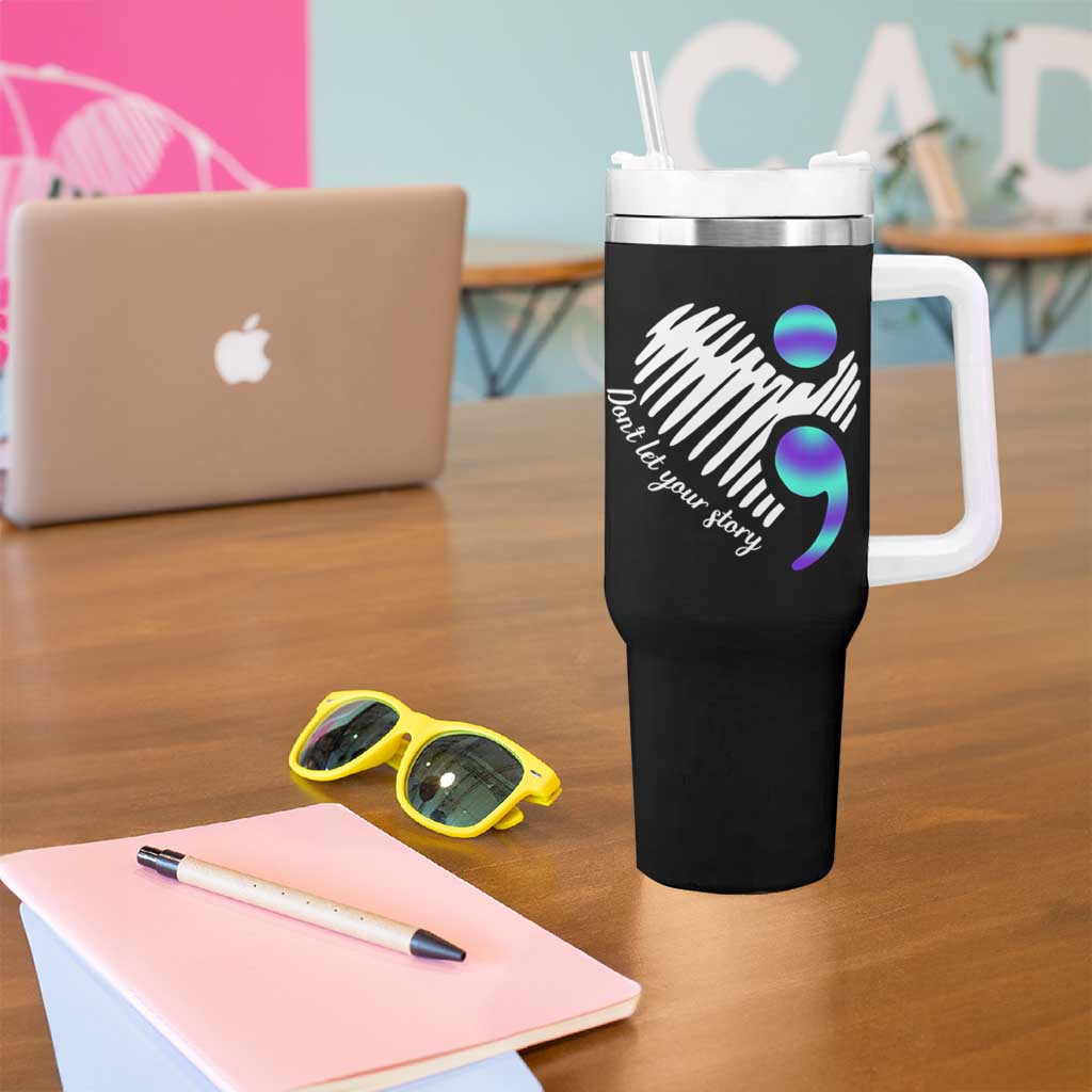 Suicide Prevention Tumbler With Handle Don't Let Your Story End