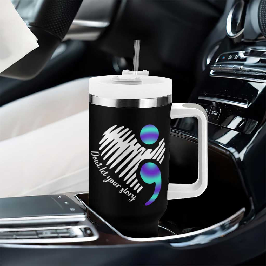 Suicide Prevention Tumbler With Handle Don't Let Your Story End
