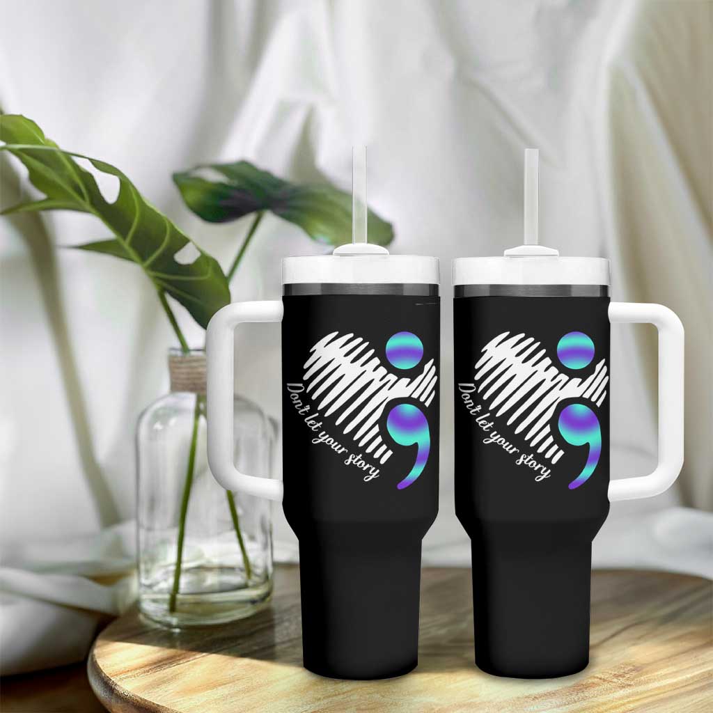 Suicide Prevention Tumbler With Handle Don't Let Your Story End