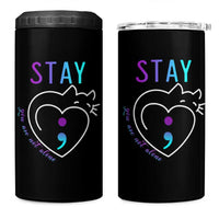 Suicide Prevention Cat Lover 4 in 1 Can Cooler Tumbler You Are Not Alone Cute Cats Stay Semicolon