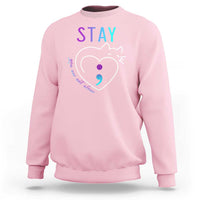 Suicide Prevention Cat Lover Sweatshirt You Are Not Alone Cute Cats Stay Semicolon - Wonder Print Shop