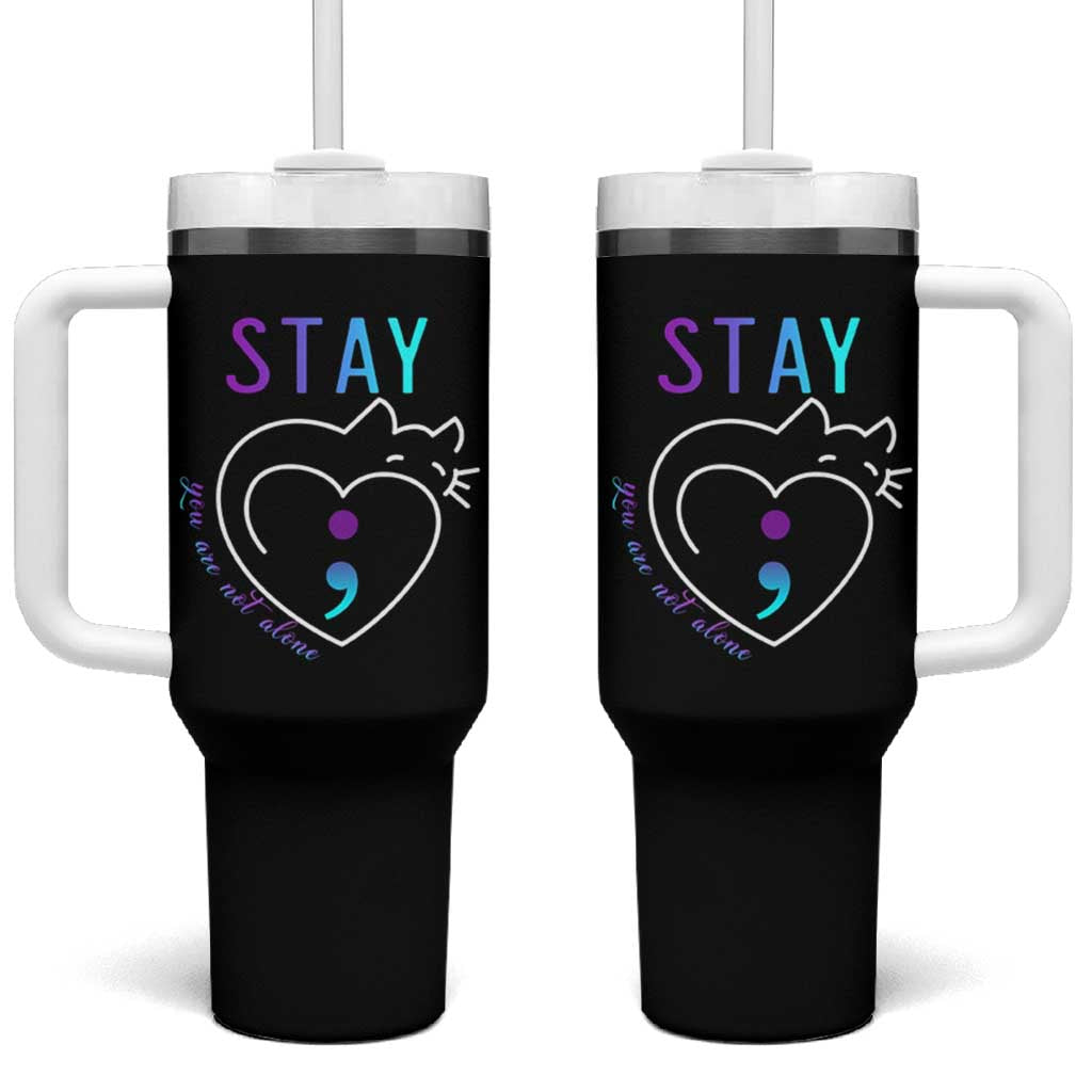 Suicide Prevention Cat Lover Tumbler With Handle You Are Not Alone Cute Cats Stay Semicolon