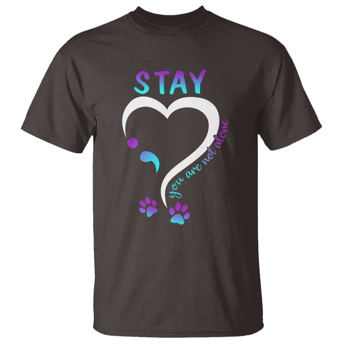 Suicide Prevention Dog Lover T Shirt Stay You Are Not Alone Semicolon - Wonder Print Shop