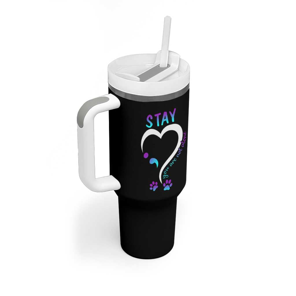 Suicide Prevention Dog Lover Tumbler With Handle Stay You Are Not Alone Semicolon