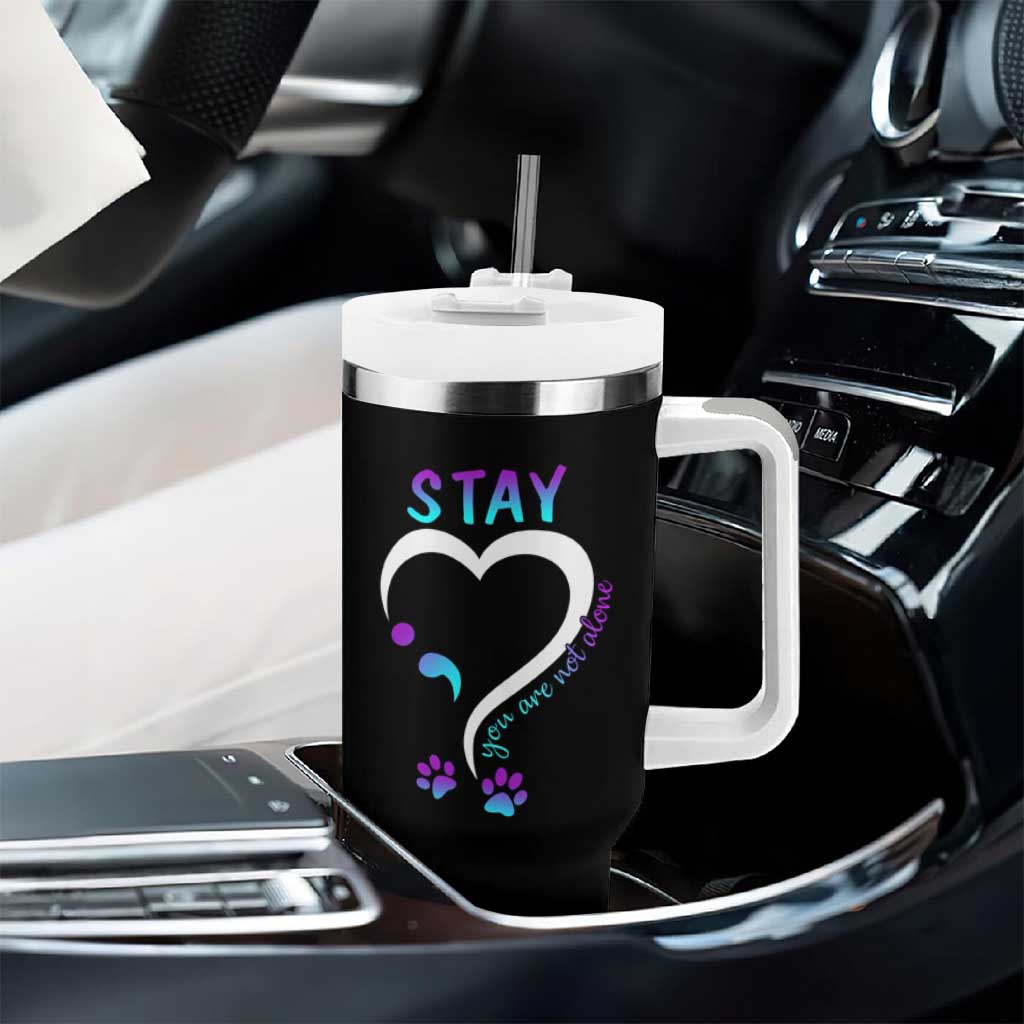 Suicide Prevention Dog Lover Tumbler With Handle Stay You Are Not Alone Semicolon
