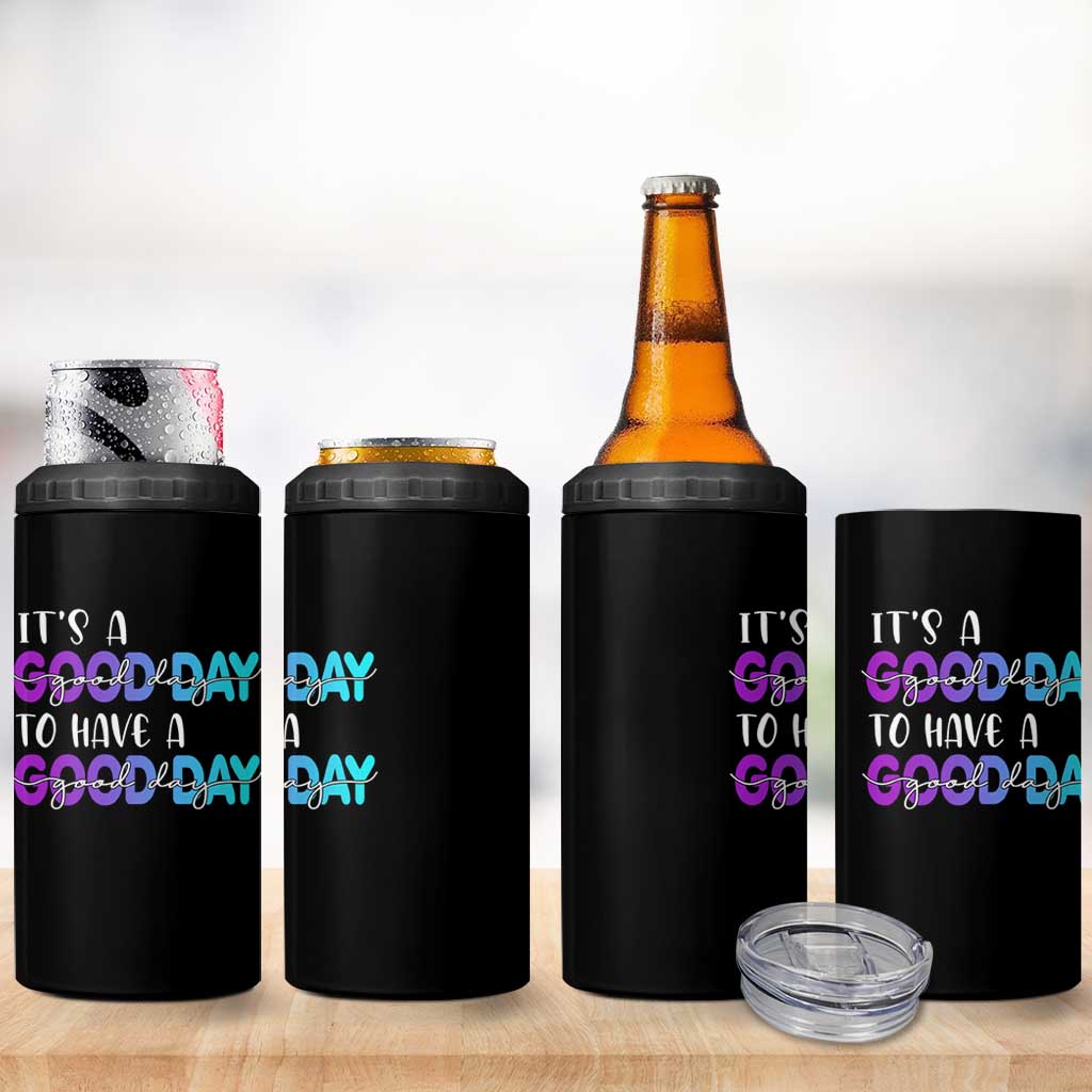 Suicide Prevention 4 in 1 Can Cooler Tumbler It's A Good Day To Have A Good Day