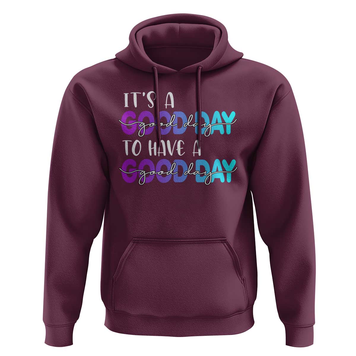 Suicide Prevention Hoodie It's A Good Day To Have A Good Day - Wonder Print Shop