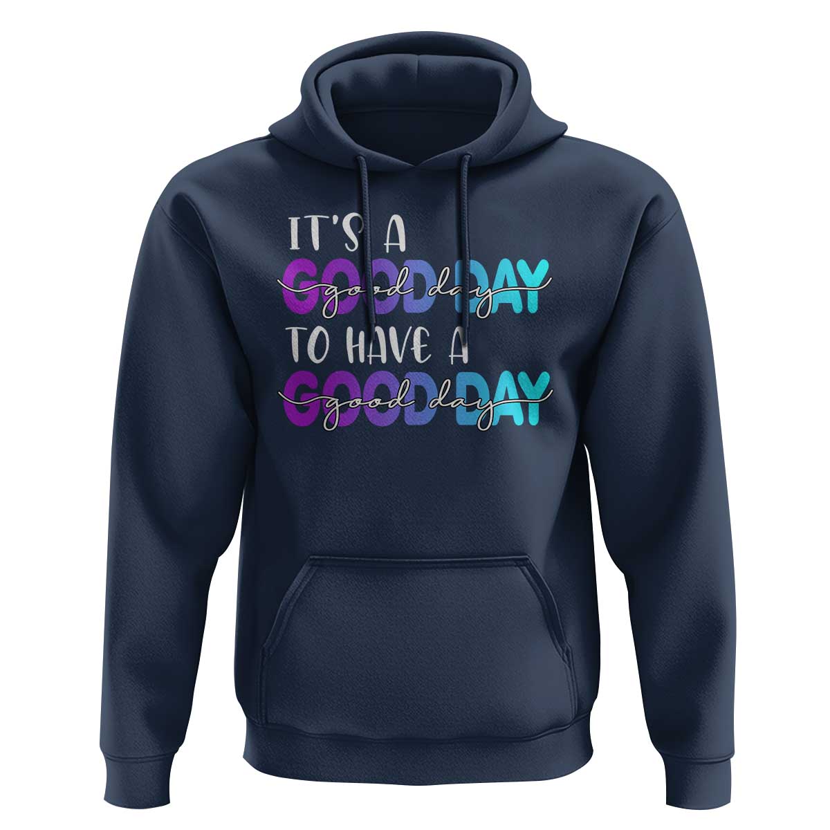 Suicide Prevention Hoodie It's A Good Day To Have A Good Day - Wonder Print Shop