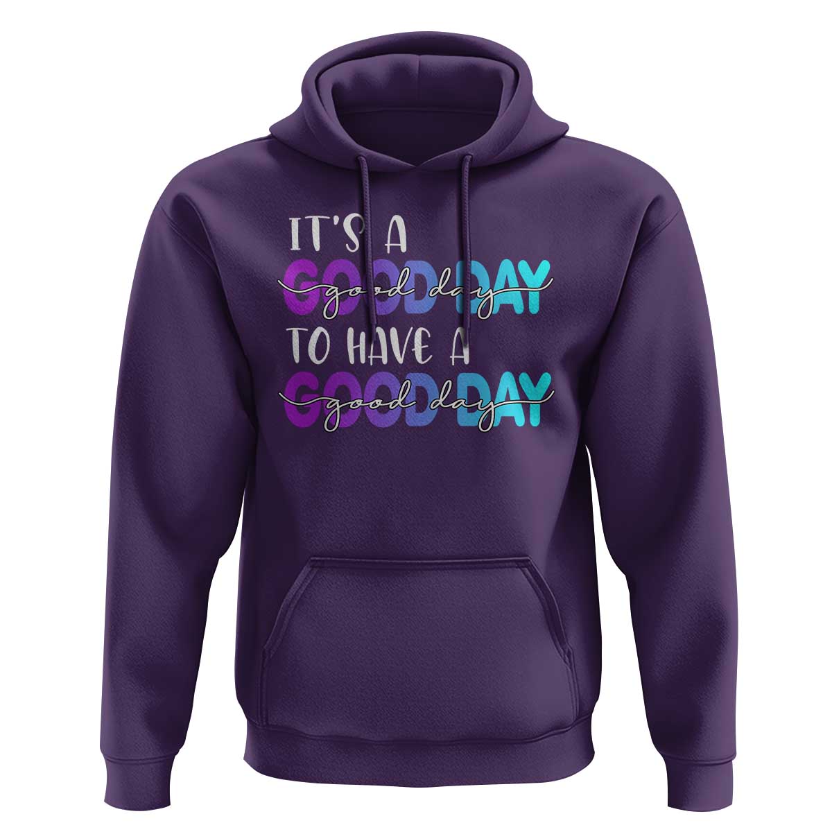 Suicide Prevention Hoodie It's A Good Day To Have A Good Day - Wonder Print Shop