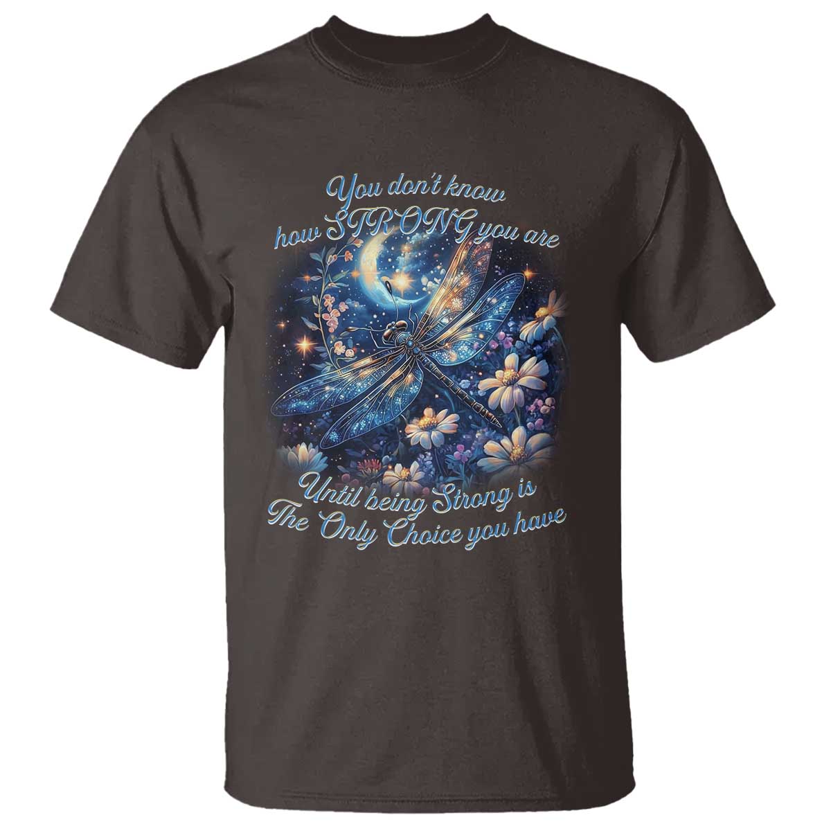 Suicide Prevention Dragonfly T Shirt You Don't Know How Strong You Are - Wonder Print Shop